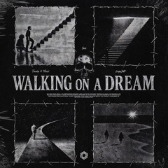 Walking On A Dream