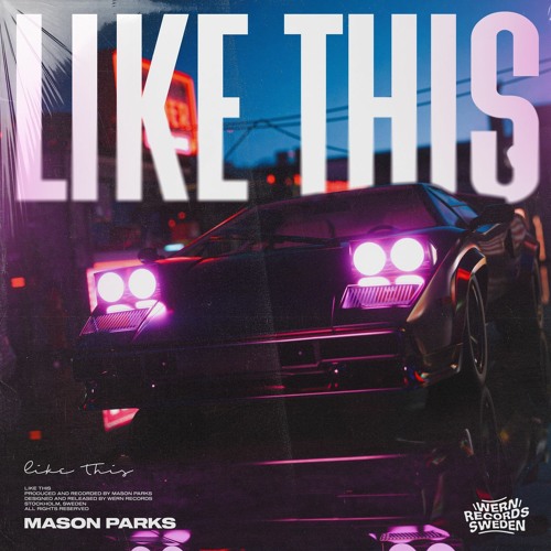 Mason Parks - Like This