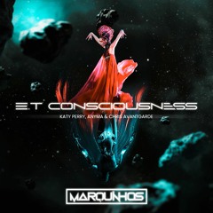 Katy Perry, Anyma, Breno Pierce - E.T Consciousness (Marquinhos & Julio Basset 2k22)