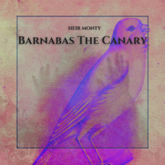 Barnabas, The Canary
