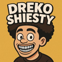 DREKO SHIESTY