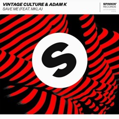 Vintage Culture & Adam K - Save Me Feat. MKLA (KOLB Remix)