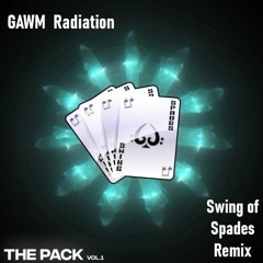 Gawm - Radiation (Swing of Spades Remix)