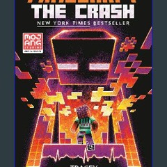 Read$$ ⚡ Minecraft: The Crash: An Official Minecraft Novel [PDF EBOOK EPUB]