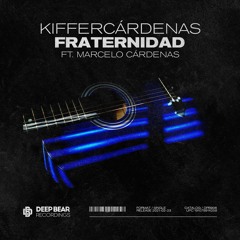 KifferCárdenas ft. Marcelo Cárdenas - Fraternidad