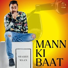 Mann Ki Baat | Sharry Maan