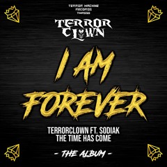 TerrorClown ft. Sodiak - The Time Has Come (Preview)