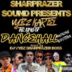 🇯🇲VYBZ KARTEL-THE KING OF DANCEHALL MIX 2021 BY DJ VYBZ #WHINING EDITION🇯🇲
