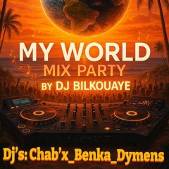 My Wolrd Mix Party DJ'S_Chab'x_Benka_Dymens Live Tik Tok