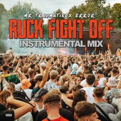 Ruck Fight Off (Instrumental Mix) prod.Error