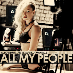 All My People (Alexandra Stan vs. Manilla Maniacs) (Radio Edit)