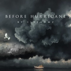 BEFORE HURRICANE