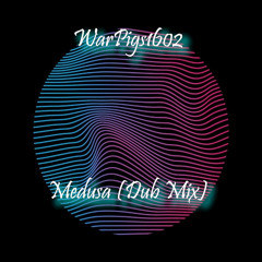 Medusa (Dub Mix)