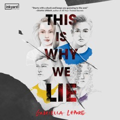 THIS IS WHY WE LIE by Gabriella Lepore