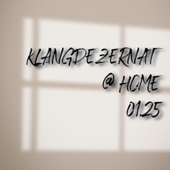 KLANGDEZERNAT at Home Januar 25