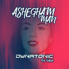 Ashegham Man (ft. Delkash)