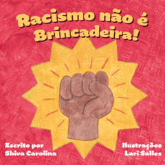 Racismo não é Brincadeira - Audiolivro
