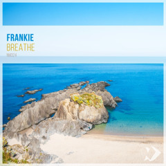 Frankie - Breathe (Original Mix)