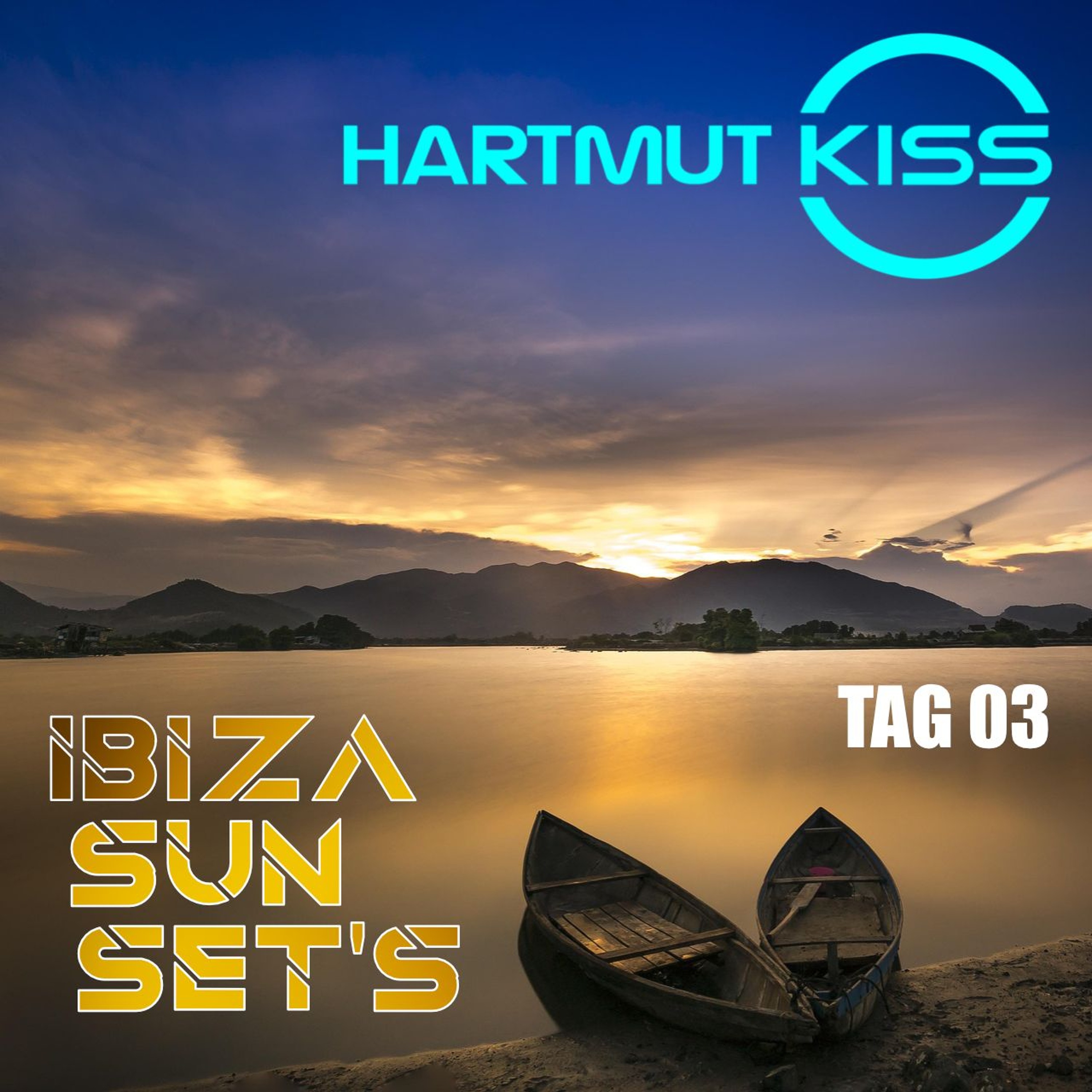 IBIZA SUN SET'S - Tag 03 episode artwork