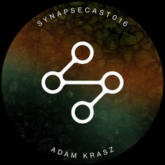 SYNAPSECAST016 - ADAM KRASZ