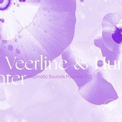 Hypnotic Sounds Podcast 002 - Veerline & Hunter
