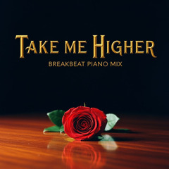 Brooksie's -Take Me Higher - BreakBeat Piano Mix