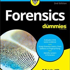 Get [EPUB KINDLE PDF EBOOK] Forensics For Dummies by  Douglas P. Lyle 📒