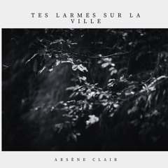 Tes Larmes Sur La Ville