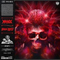 MANIACZ - Brain Bleed (Free Download)