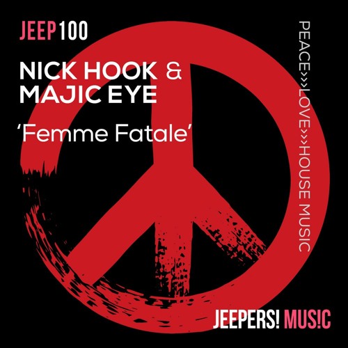 Nick Hook & Majic Eye - 'Femme Fatale' - mixes