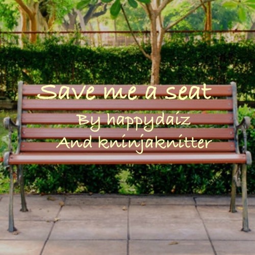 2 Save Me a Seat