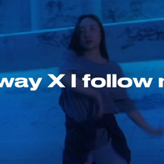 Meet me halfway X I follow river