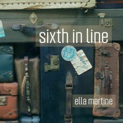 sixth in line - ella martine