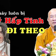 Qủy Hấp Tinh CHẮC CHẮN SẼ ĐI THEO Hút Tinh Khí Người TÀ DÂM Vì Sao Mắc Tội Tà Dâm AI CŨNG NÊN BIẾT