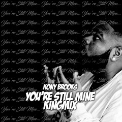 You're Still Mine Freestyle