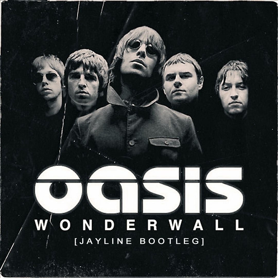 Stream Oasis - Wonderwall (Jayline Bootleg)[Liondub FREE