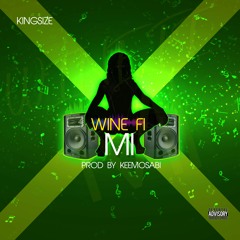 Kingsize - Wine fi Me