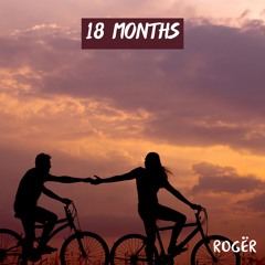 18 Months [Demo]