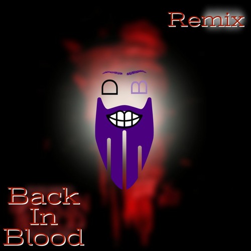 Back In Blood Remix