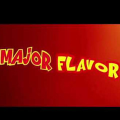 MAJOR FLAVA