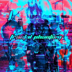 Fractal Fantom