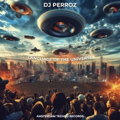 DJ Perroz - Language of the Universe