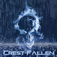 Crest-Fallen (2025 Rework)