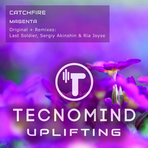 TOP 2 NOW On Tecnomind Uplifting Beatport - Catchfire - Magenta (Last Soldier Remix)