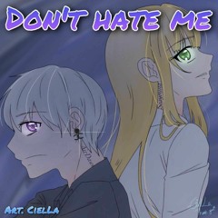 Don't hate me (Feat.갱생서영)