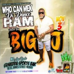 SamFi Sound (Big J) 11/23 (Who Can Mek Di Dance Ram)