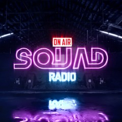 SQUAD RADIO #002