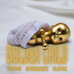 Golden child ft RollinThrax + Southsidesilhouette (Cxdy+Zaan)