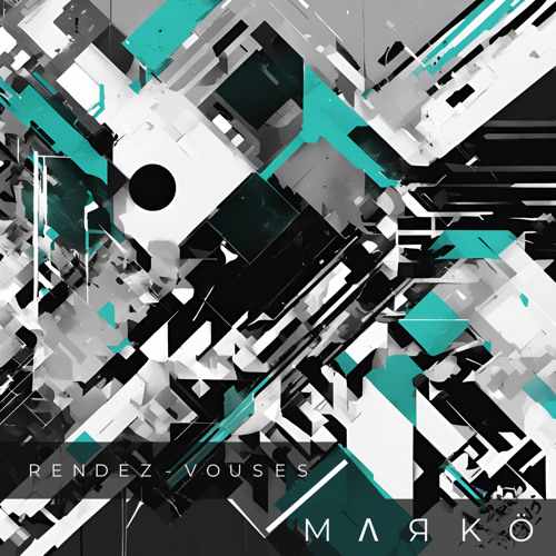 M∧ЯKö- Rendez-vous (Demo)