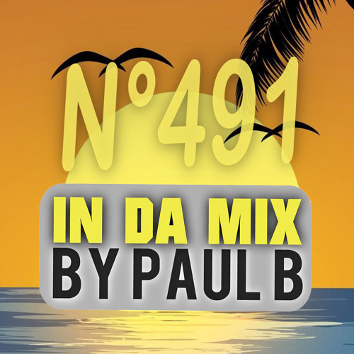 Paul B - INDAMIX 491 - 24 Mars 2023